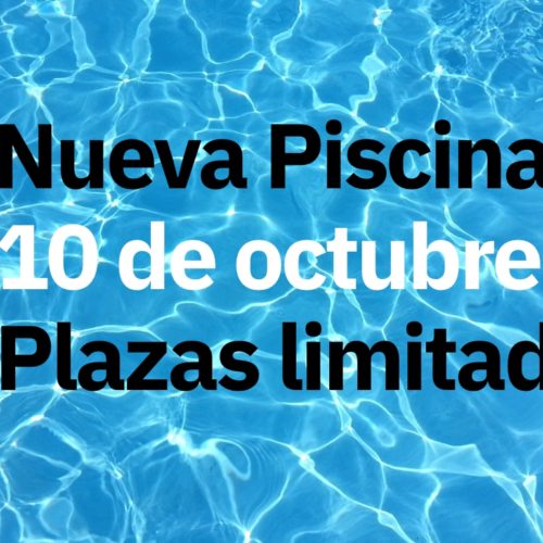 ¡Abrimos Piscina en octubre!